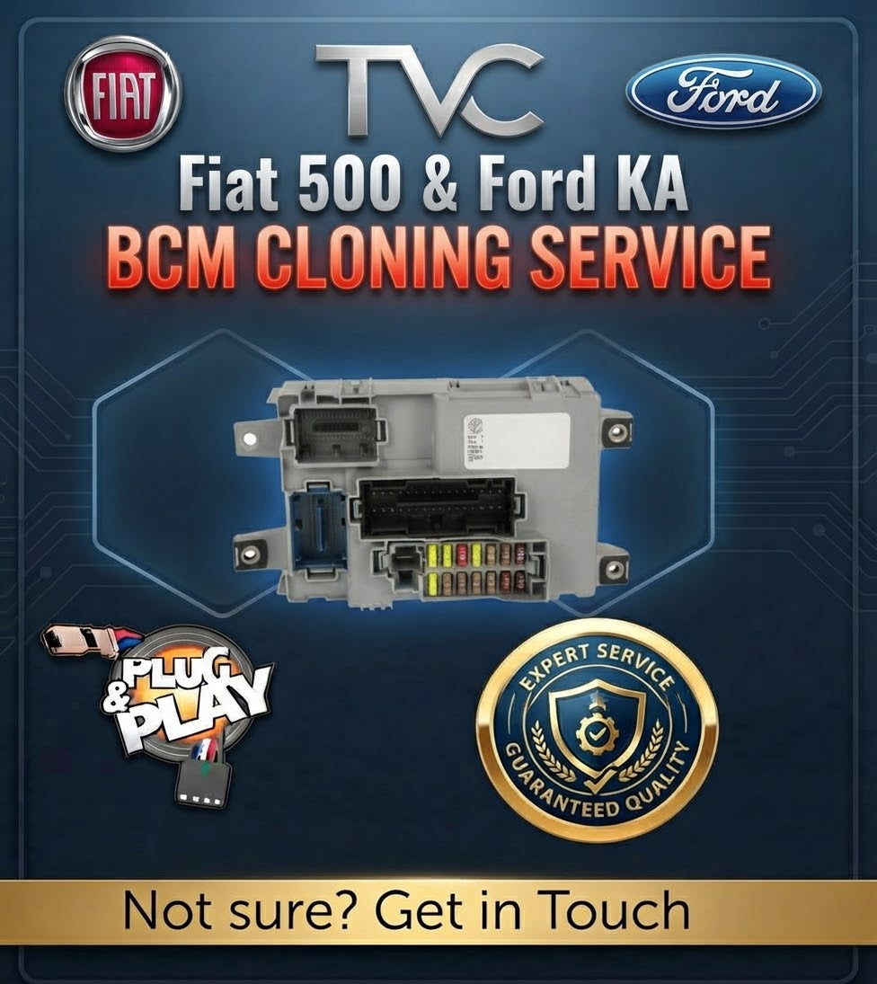 Fiat 500 & Ford KA BCM Cloning Service - TVC