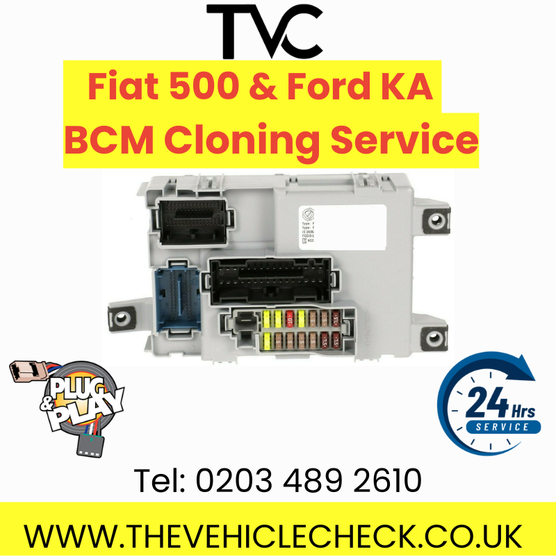 FIAT 500 & FORD KA BCM Cloning Service – Plug & Play - Fast Turnaround