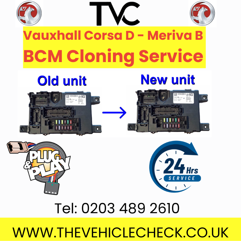 Vauxhall Corsa D Meriva B - BCM Cloning Service - Same Day Service